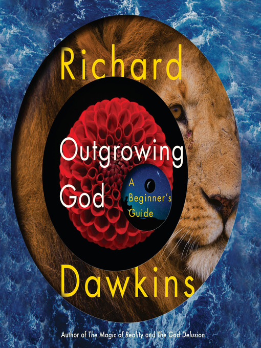 Title details for Outgrowing God by Richard Dawkins - Available